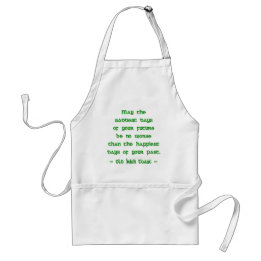 Irish Blessing May the Saddest Days of Future Standard Apron