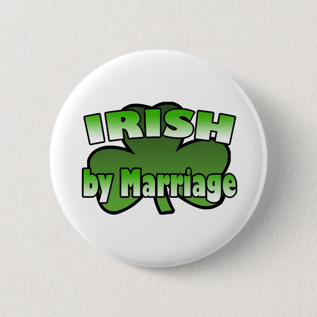 Irish By Marriage Button (Front)
