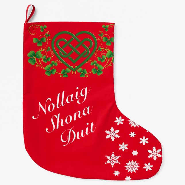 Irish Christmas Greeting -  Nollaig Shona Duit Large Christmas Stocking (Front)