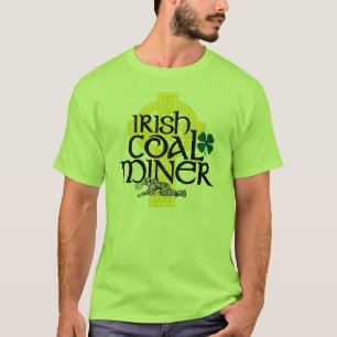 IRISH COAL MINER T-Shirt