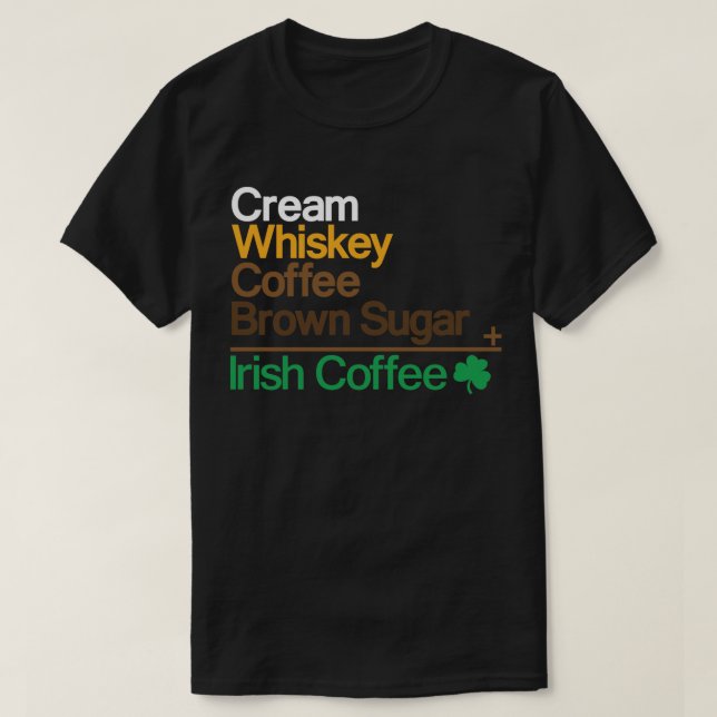 Irish Coffee T-Shirt (Design Front)