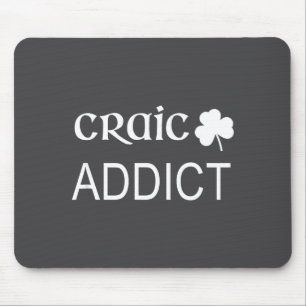 Irish Craic Addict Joke Funny St Paddys Day Gift  Mouse Mat