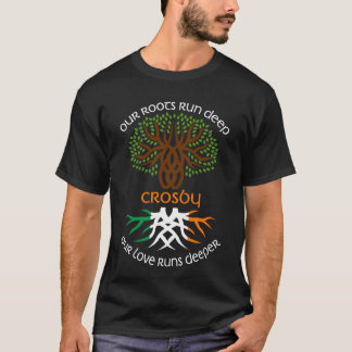 Irish CROSBY Family Name Our Love Runs Deeper T-Shirt