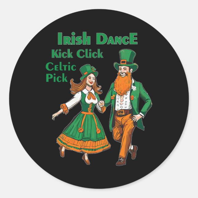 Irish Dance Kick Click Dance St Patricks Day Irish Classic Round Sticker (Front)