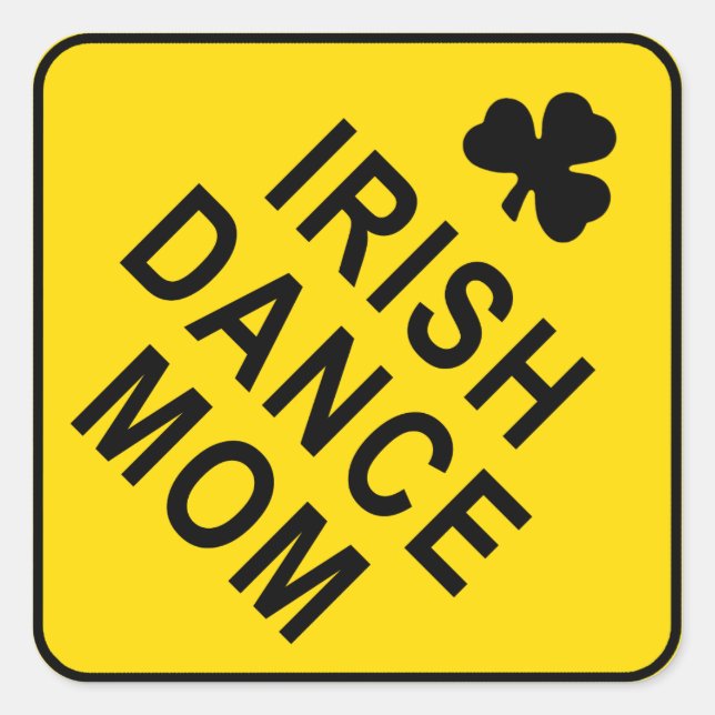 Irish Dance Mom Square Sticker (Front)