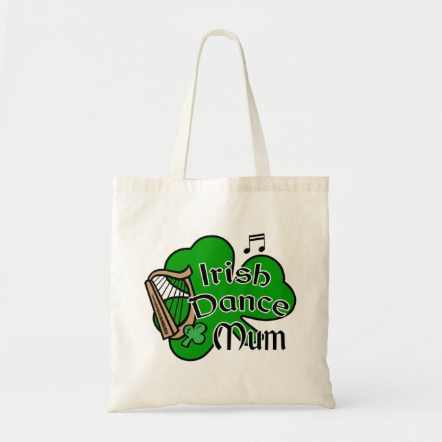 Irish Dance Mum Tote Bag (Front)