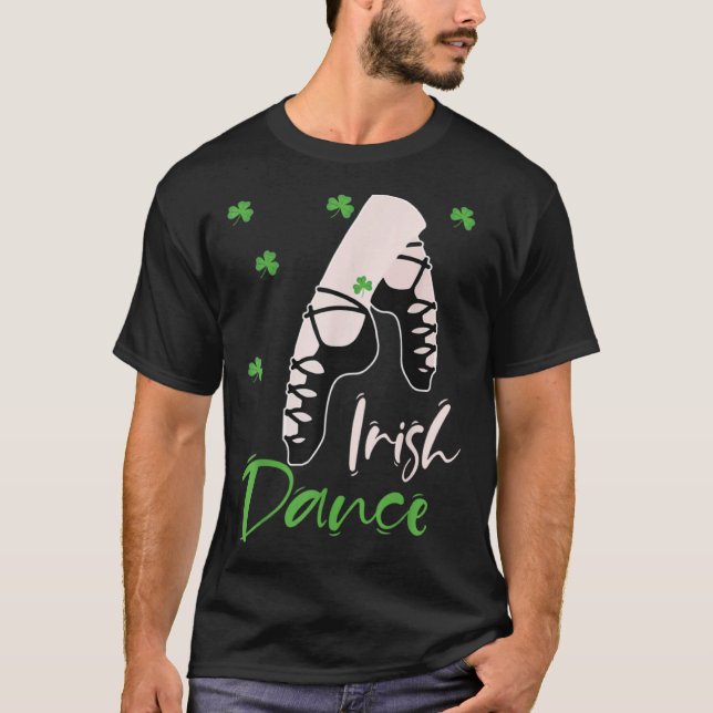 Irish Dance Socks Shoes Girls in St Patrick s Day T-Shirt (Front)