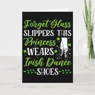 Irish Dance This Princess Wears Irish Tap Dancing  Card
