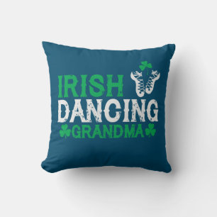 Irish Dancing Grandma Irish Step Dancer Women Cushion