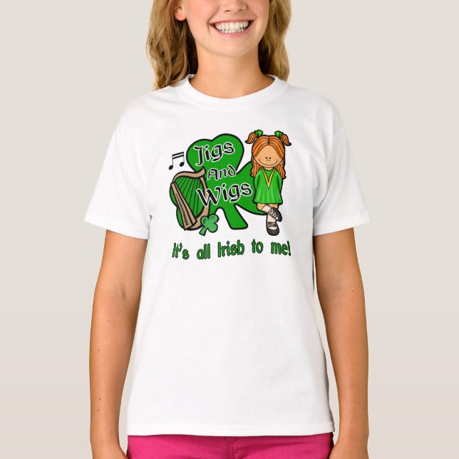 Irish Dancing, jigs and Wigs T-Shirt (Front)
