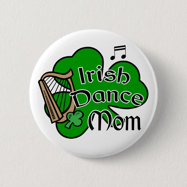 Irish Dancing Mom Badge (Front)