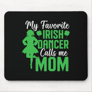 Irish Dancing My Favourite Irish Dancer Mum Irish  Mouse Mat