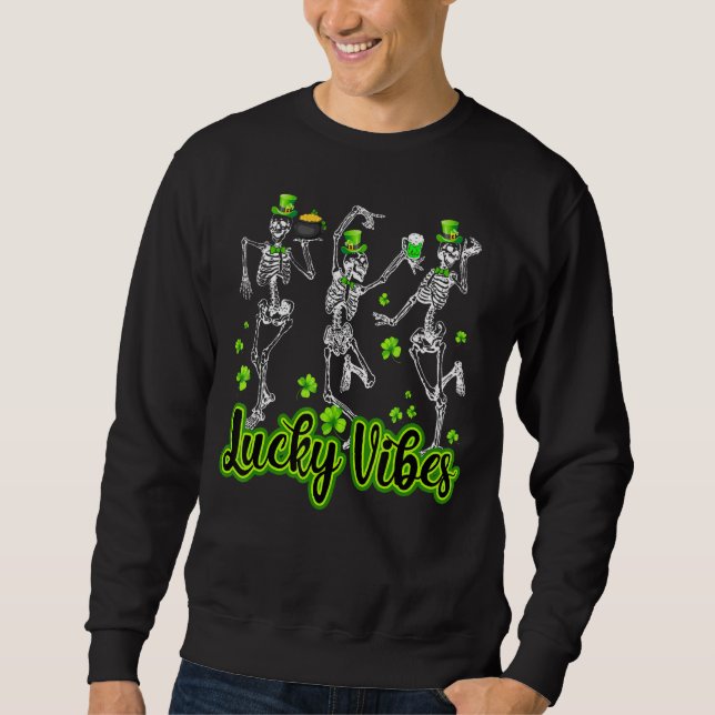 Irish Dancing Skeleton Lucky Vibes St Patrick's Da Sweatshirt (Front)