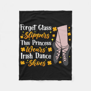 Irish Dancing This Princess Wears Irish Tap Dance Fleece Blanket
