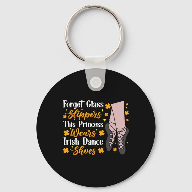 Irish Dancing This Princess Wears Irish Tap Dance  Key Ring (Front)
