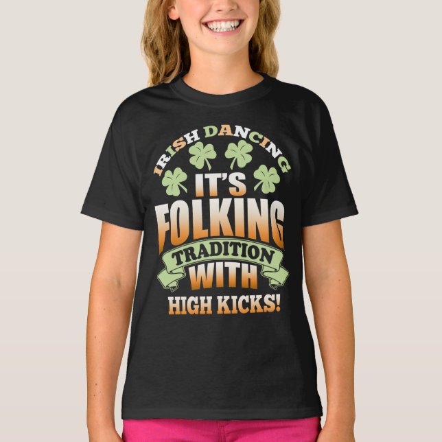 Irish Dancing - Tradition Slogan T-Shirt (Front)