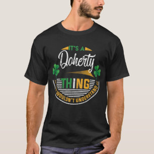 Irish - Doherty Thing You Wouldn't Understand T-Shirt