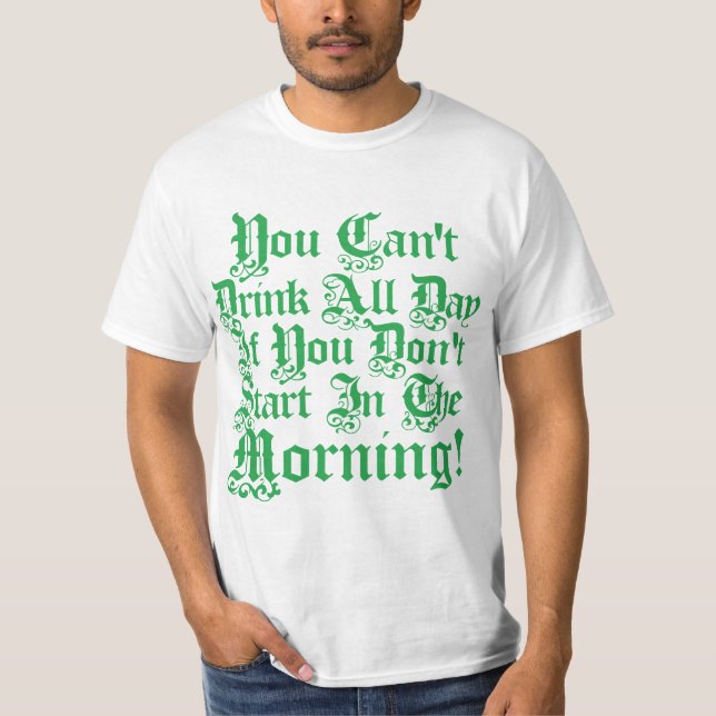 Irish Drinking Humour T-Shirt (Front)