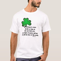Irish Drinking Saying 4 - T-Shirt