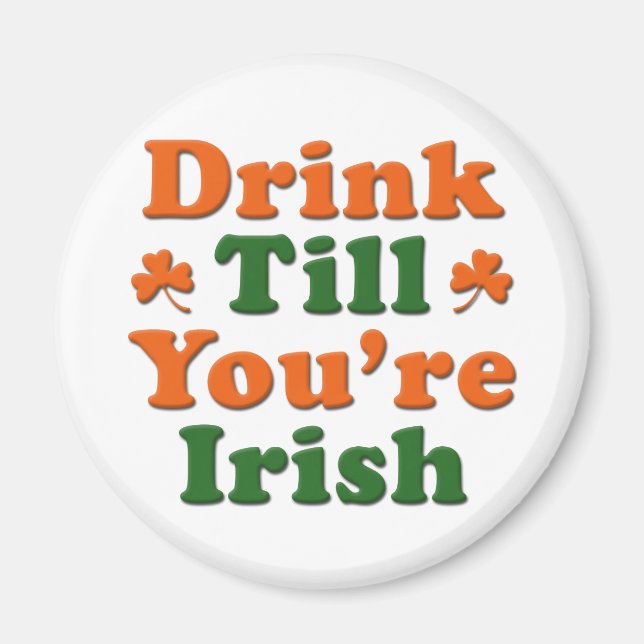 Irish Drinking Saying Magnet (Front)