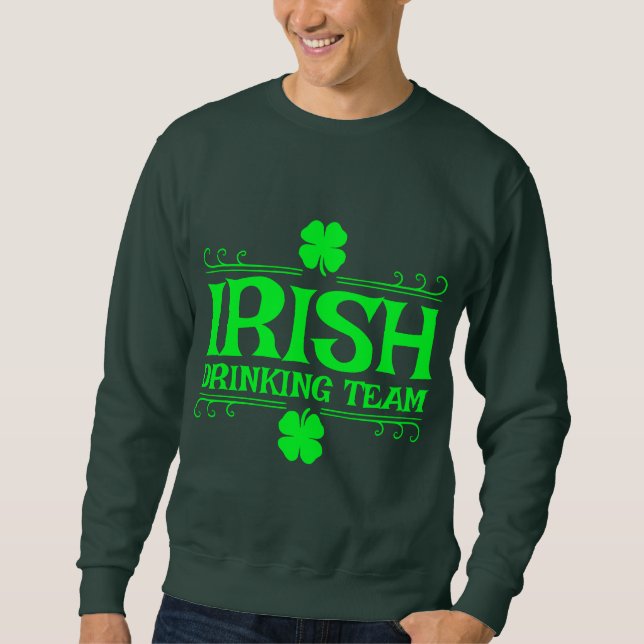 Irish Drinking Team Sweatshirt (Front)