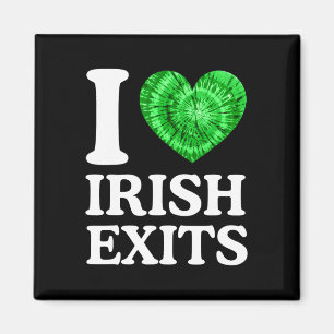 Irish Exit Funny St Patricks Day Irish Goodbye Sha Magnet