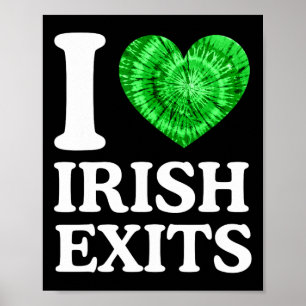 Irish Exit Funny St Patricks Day Irish Goodbye Sha Poster