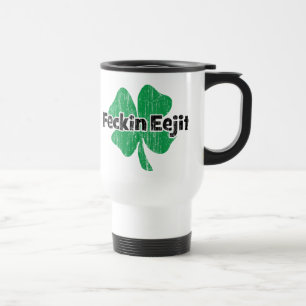 Irish Feckin Eejit Travel Mug