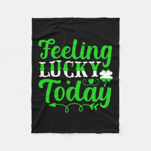 Irish Feeling Lucky Today Fleece Blanket