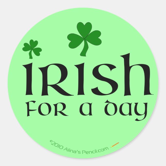 Irish for a Day Green Shamrock Stickers (Front)