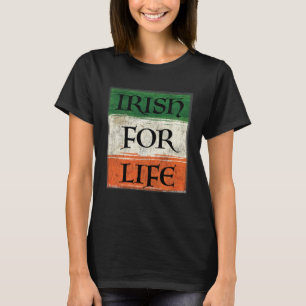 Irish For Life Distressed Vintage Ireland Flag Col T-Shirt