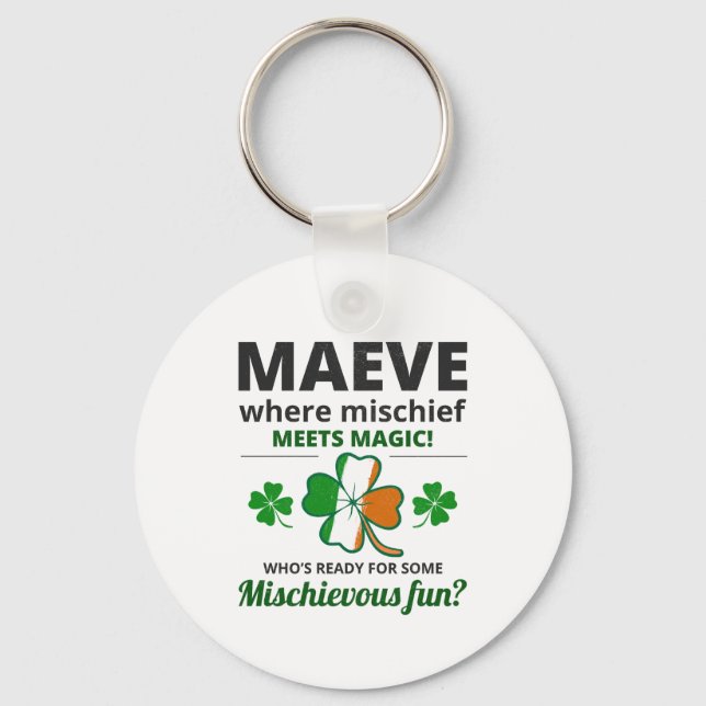 Irish Girl Name: Maeve - Mischief Meets Magic Key Ring (Front)