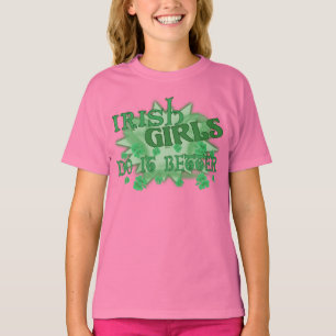 Irish Girls Better kids T-Shirt