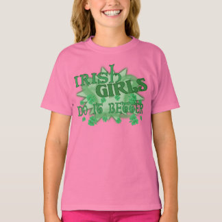 Irish Girls Better kids T-Shirt