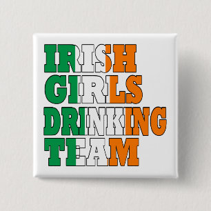 Irish Girls drinking team 15 Cm Square Badge