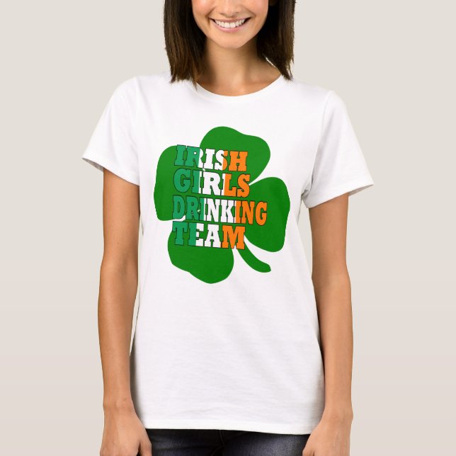 Irish girls drinking team St Pats T-Shirt (Front)