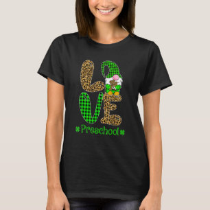 Irish Gnome Love Preschool Teacher Leopard St Patr T-Shirt
