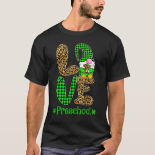 Irish Gnome Love Preschool Teacher Leopard St Patr T-Shirt