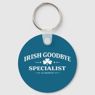 Irish goodbye specialist funny st patrick’s day me key ring