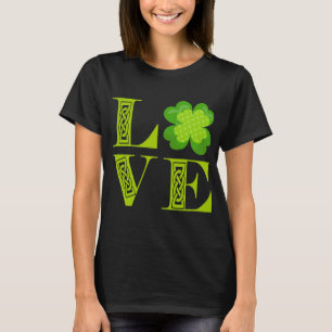 Irish Green Clover Shamrock Celtic Knot LOVE T-Shirt