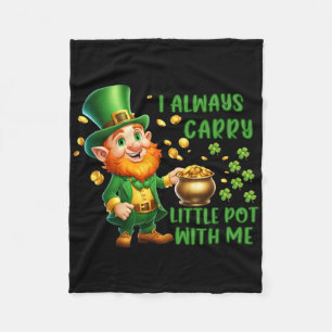 Irish Green St Patricks Day I Always Carry A Littl Fleece Blanket