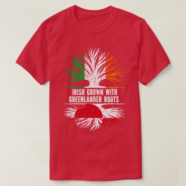 Irish Grown With Greenlander Roots Ireland Flag T-Shirt (Design Front)
