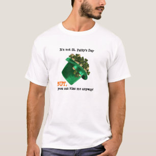 Irish Hat and shamrocks, kiss me anyway T-Shirt