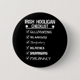 Irish Hooligan Checklist Shenanigan Malarkey St Pa 6 Cm Round Badge
