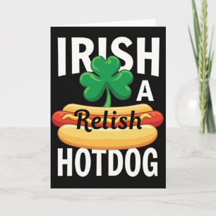 Irish Hotdog Relish Card