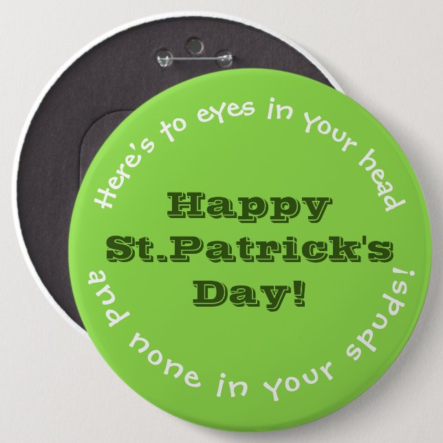 IRISH HUMOR/ST. PATRICK'S DAY PIN/CUSTOMIZABLE 6 CM ROUND BADGE (Front & Back)
