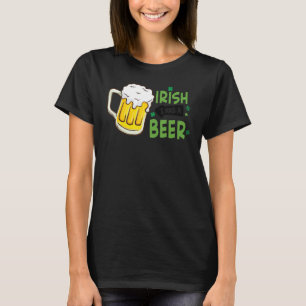 Irish I Had A Beer St Patrick Day Drinking T-Shirt