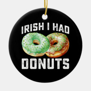 Irish I Had Doughnuts Lovers Funny St Patrick's Da Ceramic Tree Decoration