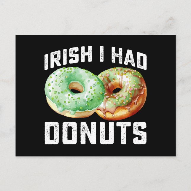Irish I Had Doughnuts Lovers Funny St Patrick's Da Postcard (Front)