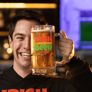 Irish I Had More Beer Frosted Glass Mug